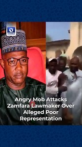 44K views · 903 reactions | #ICYMI: Angry Mob Attacks Zamfara Lawmaker Over Alleged Poor Representation | Channels Television | Facebook