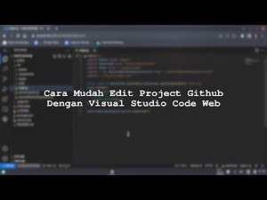 Cara Mudah Menggunakan Visual Studio Code (VSCode) Web di Project Github