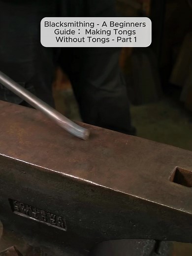 Blacksmithing - A Beginners Guide： Making Tongs Without Tongs #Tongs #art #fyp