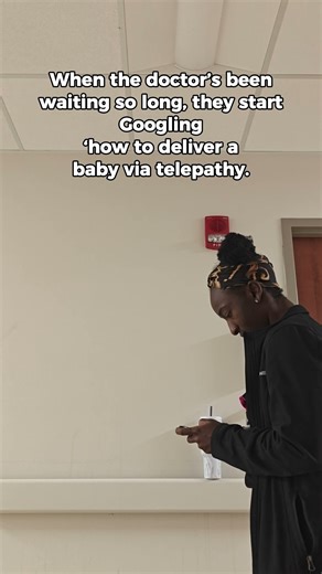 When the doctor's been waiting so long #obgynlife