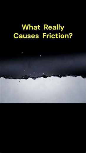 What are the causes of friction?