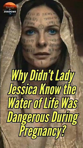 Why Didn’t Lady Jessica Know the Water of Life Was Dangerous During Pregnancy?