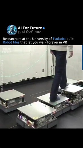 AI for Future on Instagram: "VR where you can walk forever 🤯 Researchers created moving robot tiles that slide under your feet and predict your next step — so it feels like you’re walking straight, but you never leave the same small space. No treadmill, no drifting, no crashing into walls. Just smooth, natural VR movement. Source: University of Tsukuba Follow @ai.forfuture for the latest AI updates like this! #ai #robotics #futuretech #virtualreality #augmentedreality"