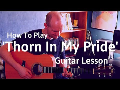 How To Play 'Thorn In My Pride' - Guitar Lesson
