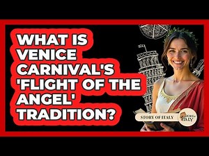 What Is Venice Carnival's 'Flight Of The Angel' Tradition? - Story Of Italy