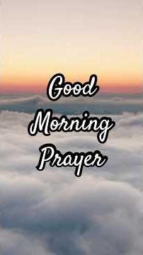Good Morning Prayer #bibleshorts #affirmations #bibleverses