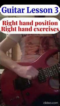 Guitar Lesson 3. Right hand exercises. Right hand position.