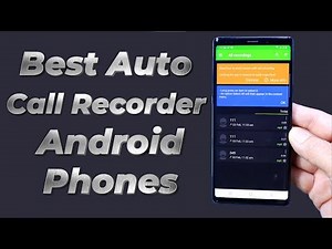 Best Auto Call Recorder 4 Android Phones -English-