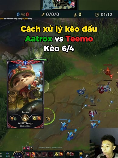 Hướng dẫn xử lý Aatrox vs Teemo trong Liên Minh