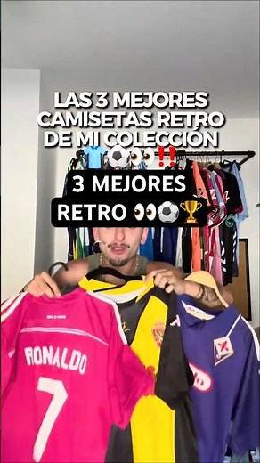 TOP 3 CAMISETAS RETRO FUTBOL 😳🔥⚽️ MI COLECCIÓN DE EQUIPACIONES ANTIGUAS 👕🏆‼️