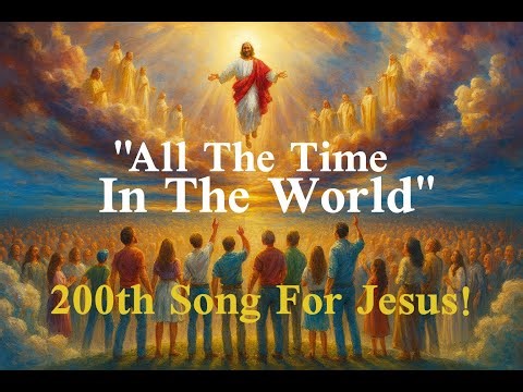 "All The Time In The World"