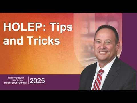 Tips and Tricks on Treating Prostate Cancer with HoLEP from Mitchell R. Humphreys, MD