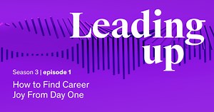 How to Find Career Joy From Day One