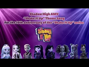 Shadow High "Shake It Up" Theme Song AMV (Happy 15th anniversary to "Shake It Up" series)