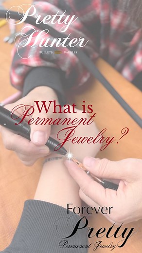 What is permanent jewelry? You select the style of jewelry you like, we custom fit it to you, then we solder it on so you never have to wonder where it is because it is on you and you are Forever Pretty! #foreverpretty #prettyhunterusa #prettyhunter #permanentjewelry | Pretty Hunter