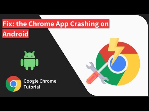How to Fix: the Chrome App Crashing issue on Android