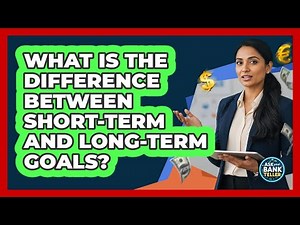 What Is The Difference Between Short-Term And Long-Term Goals?