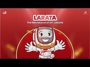 LARATA (The New Mascot of LRT Jakarta)