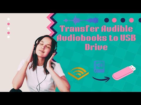 How to Transfer Audiobooks on Audible to USB Drive—2025 Easy Guide