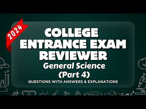 COLLEGE ENTRANCE EXAM REVIEWER 2024 | GENERAL SCIENCE - Part 4 | (UPCAT, ACET, DCAT, USTET)