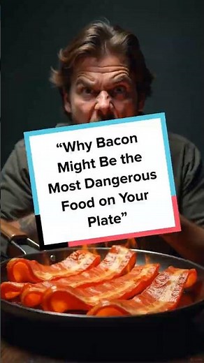 Why Bacon is Bad For You