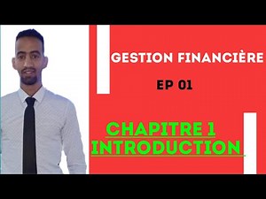 Gestion Financière S5 #EP01 INTRODUCTION ' Darija