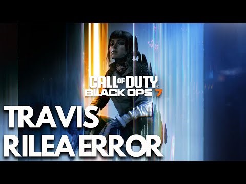COD Black Ops 7 TRAVIS - RILEA Error Connection Failed On PC FIX🎮🔥
