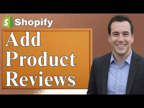 How To Add Product Reviews On Shopify (Step By Step Tutorial) [2026]