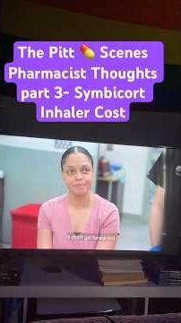 The Pitt 💊 Scenes Pharmacist Thoughts part 3- Symbicort Inhaler Cost #doctor #pharmacist #asthma