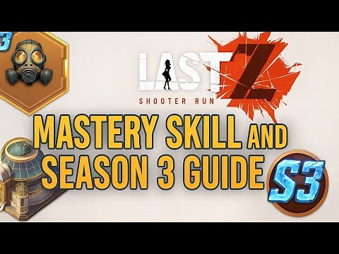 Mastery Skill and Season 3 Guide in Last Z: Survival Shooter