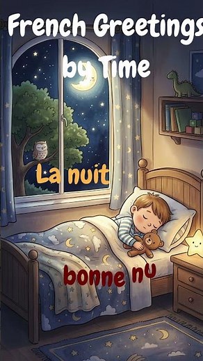 French Greetings by Time of Day 🇫🇷 | Bonjour, Bonsoir, Bonne nuit!