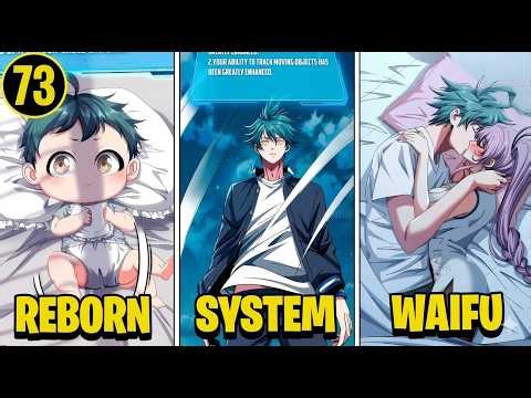 (73) Reborn As A Baby… He Unlocks The Infinite Evolution System! | Manhwa Recap