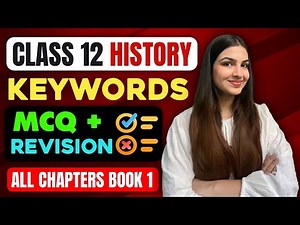 Class 12 History Keywords for MCQ and Revision | History Book 1 all chapters Keywords #class12 #cbse