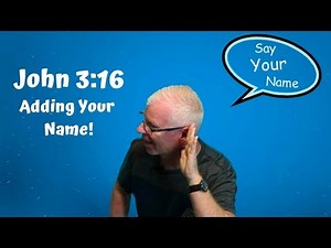 Personalizing John 3 16 | God So Loved the World