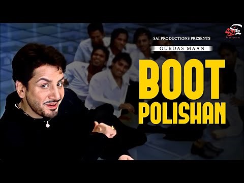 Boot Polishan I Gurdas Maan I Sai Productions