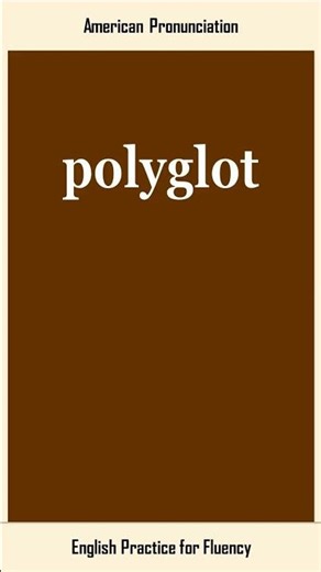 polyglot, How to Say or Pronounce POLYGLOT in American, British English, Pronunciation