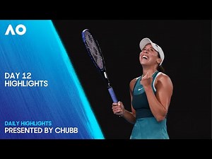 Day 12 Highlights | Presented by Chubb | Australian Open 2025