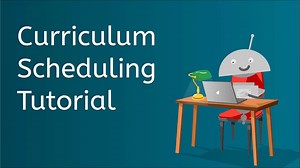 Curriculum Scheduling Tutorial