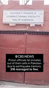 More than 200 inmates escaped from a prison and at least one was killed in a shootout in Karachi, Pakistan, after they were temporarily moved out of their cells due to earthquake tremors, officials said Tuesday. The provincial law minister told reporters at the scene the inmates were allowed into the courtyard and there was “panic” because of the tremors. The inmates were still outside the cells when a group suddenly attacked guards, seized their weapons, opened fire and fled. A senior police of