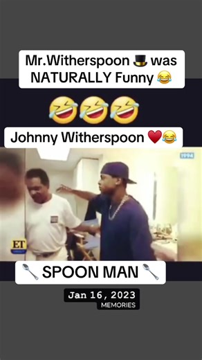 Johnny Witherspoon: The Naturally Funny Spoon Man