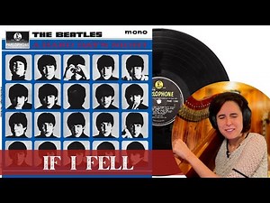 The Beatles, If I Fell - A Classical Musician’s First Listen and Reaction / Excerpts