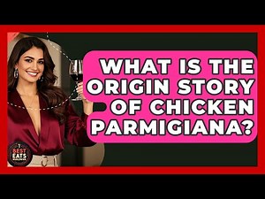 What Is The Origin Story Of Chicken Parmigiana? - Best Eats Worldwide