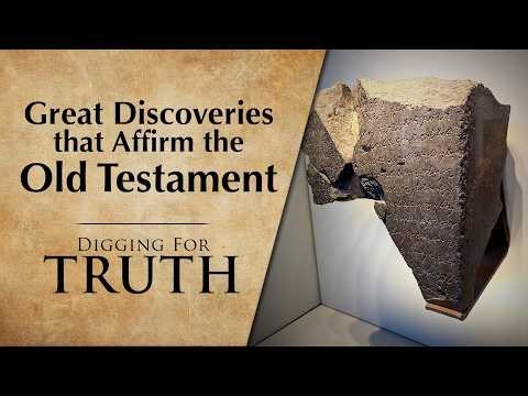 Great Discoveries that Affirm the Old Testament | Digging for Truth Episodes 280/281