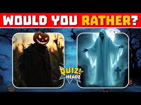Halloween Horror Would You Rather 👻 | The Ultimate Spooky Quiz Challenge!