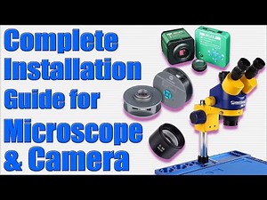 Complete Installation Guide for Microscope & Camera | Mechanic Microscope | Sunshine | Relife