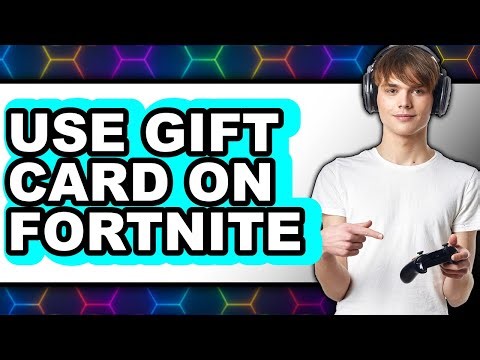 How to Use Gift Card on Fortnite - Step by Step