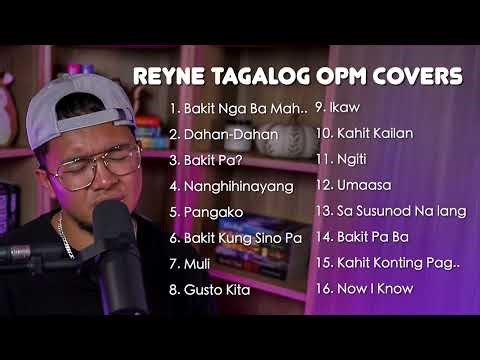 TAGALOG OPM COVERS #1| REYNE NON-STOP PLAYLIST
