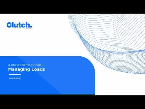 Clutch Logistics Tutorial: Advanced Load Management (Table and List Views)