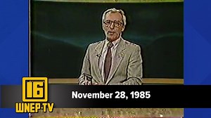 Newswatch 16 for November 28, 1985 | From the WNEP Archives