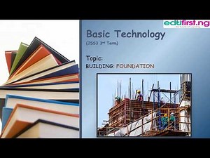 Building Construction | Basic Tech | JSS3 3rd Term